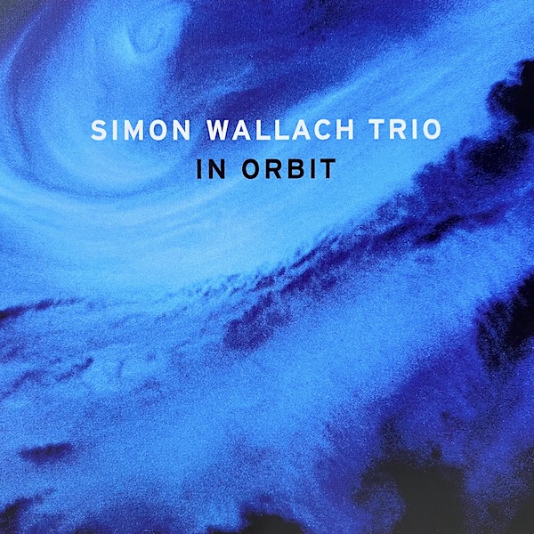 SIMON WALLACH TRIO : In orbit