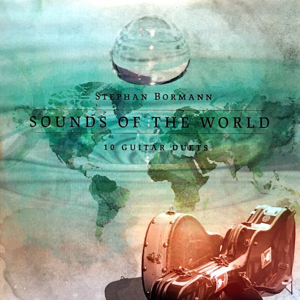 STEPHAN BORMANN : Sounds of the world